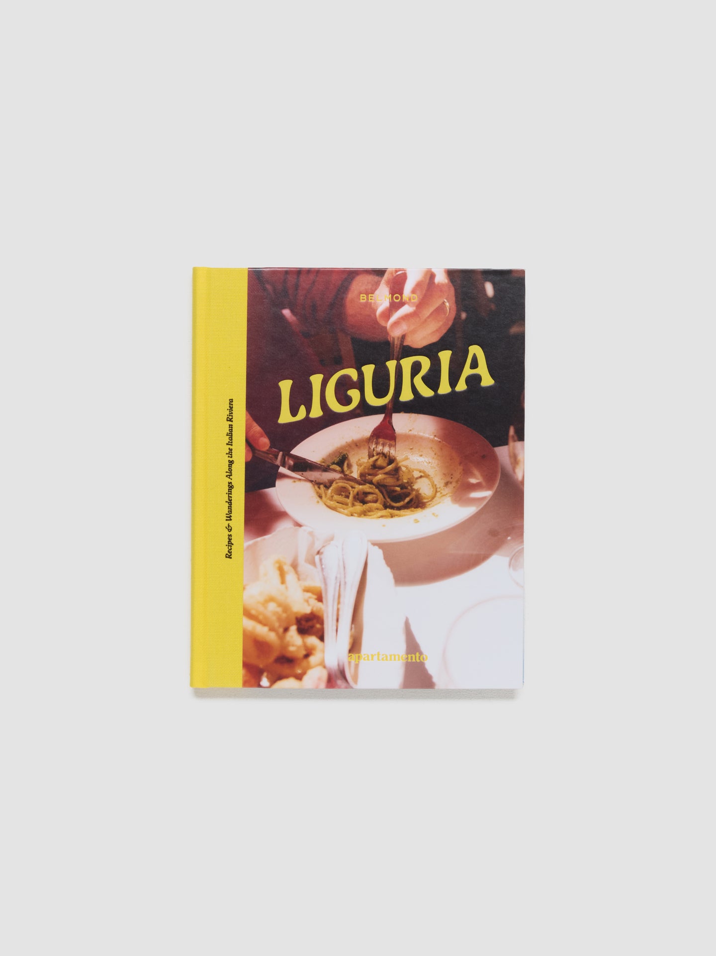 LIGURIA: Recipes & Wanderings Along the Italian Riviera
