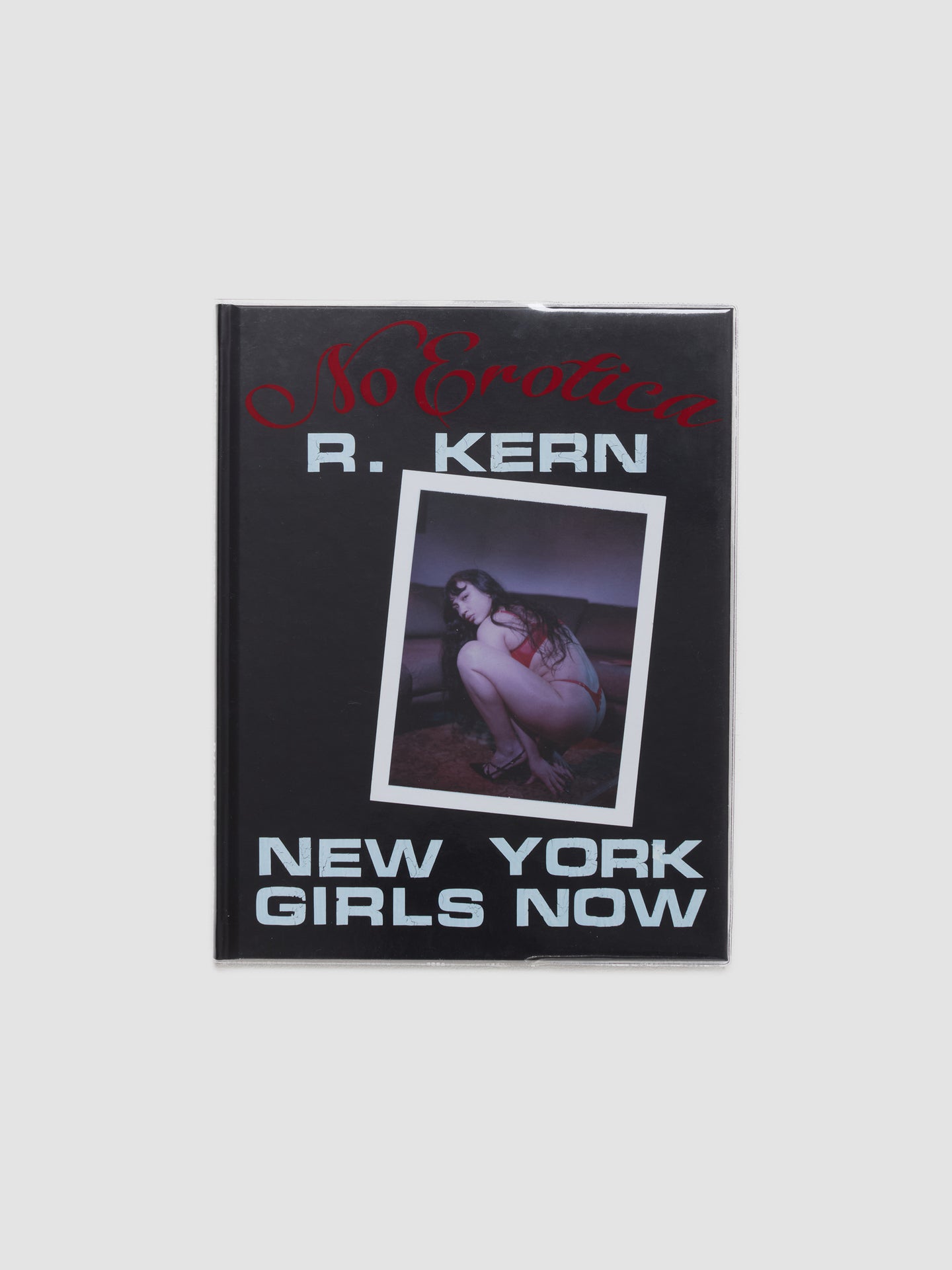 New York Girls Now by Richard Kern and No Erotica