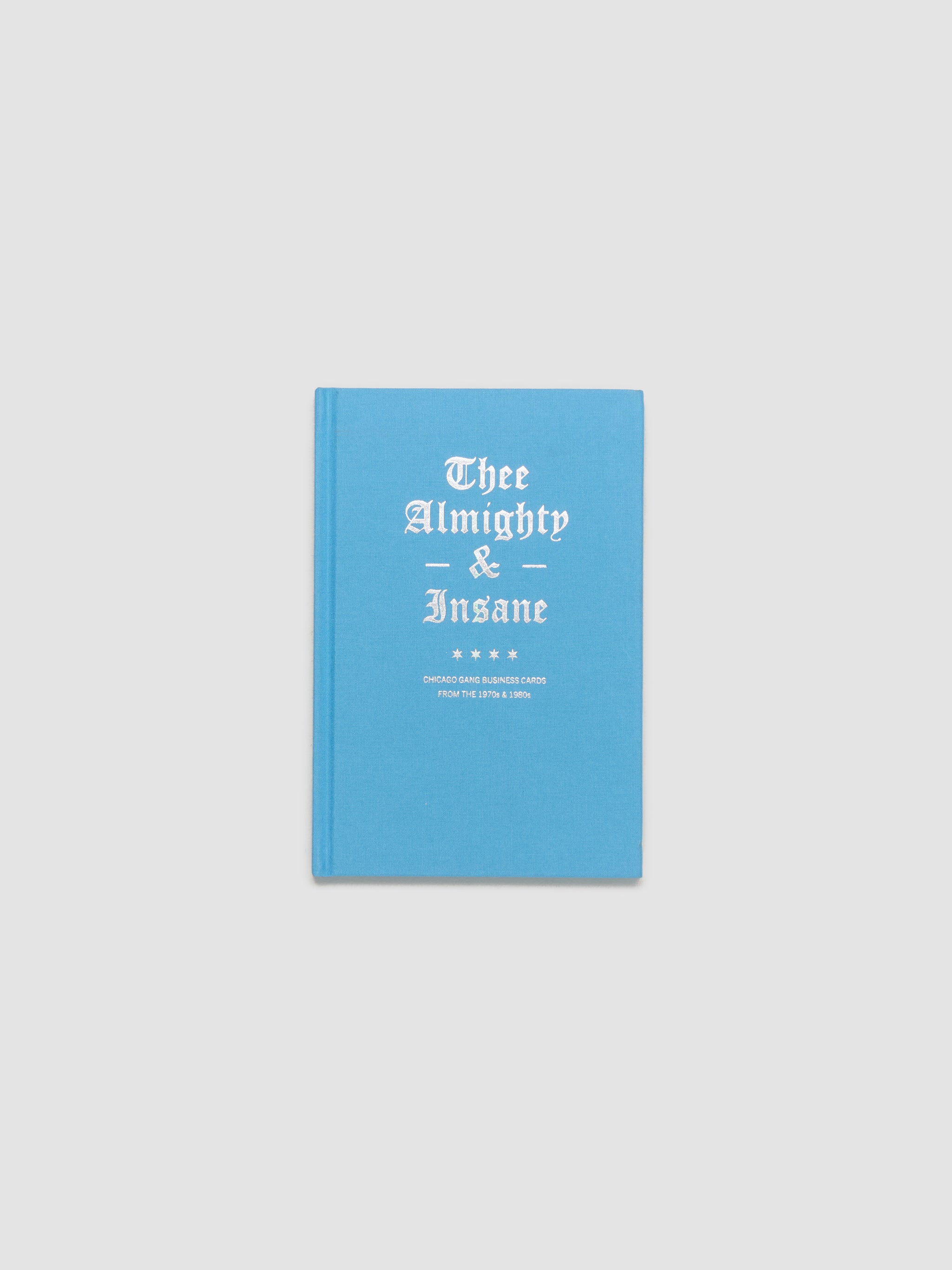 Thee Almighty and Insane