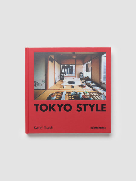 洋書 TOKYO! a certain style Kyoichi Tsuzuki Tokyo: A Certain Style: Tsuzuki, Kyoichi: 9780811824231