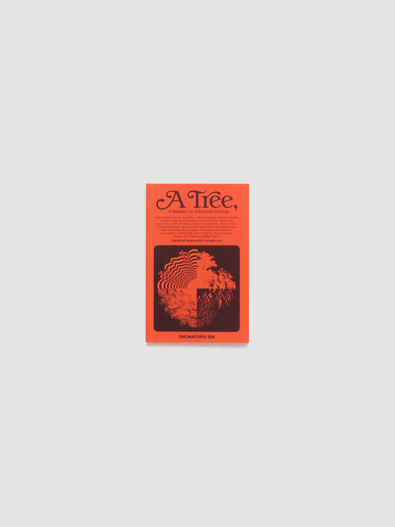 A Tree, A Reader on Arboreal Kinship