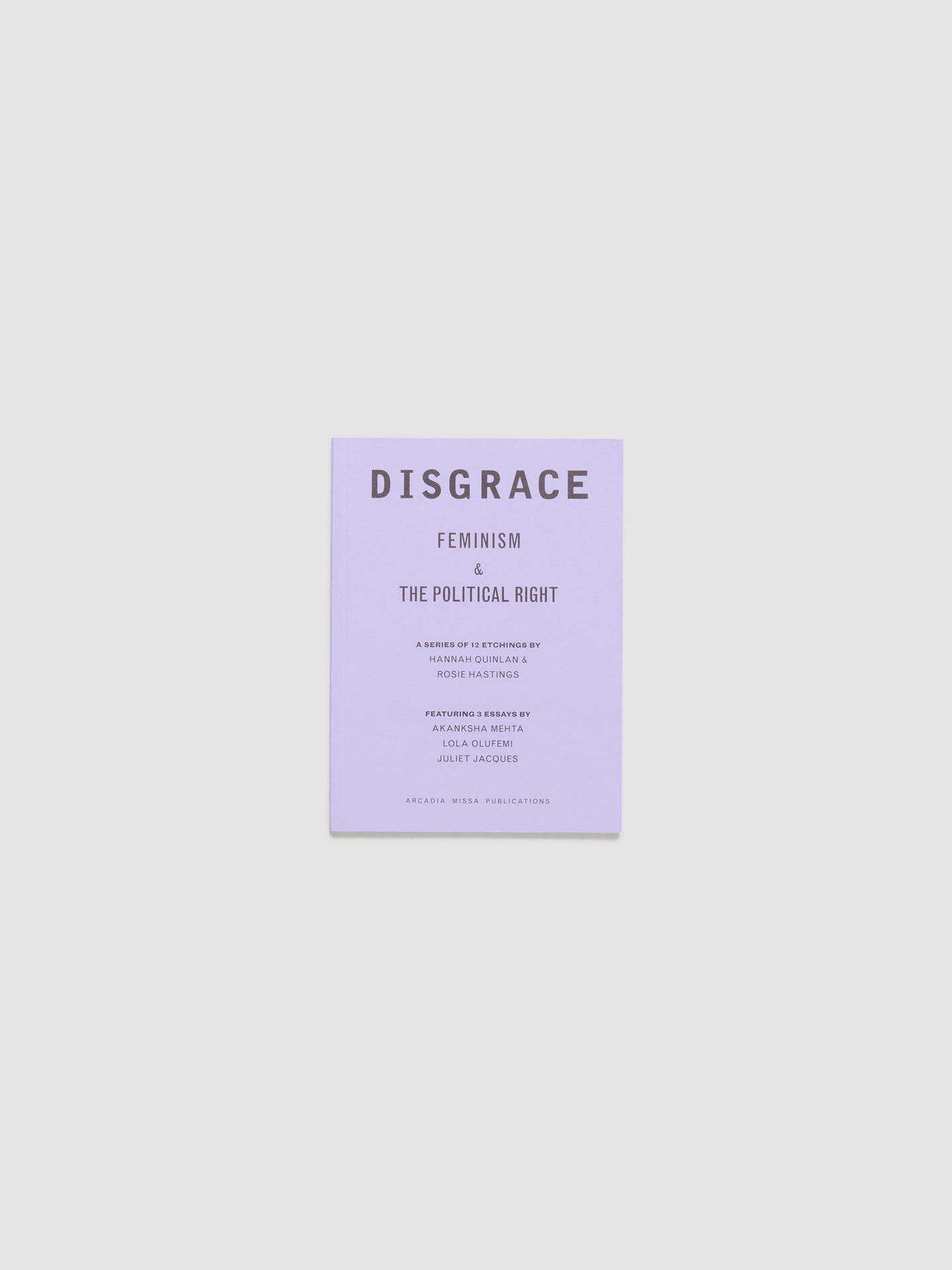 Disgrace: Feminism & the Political Right