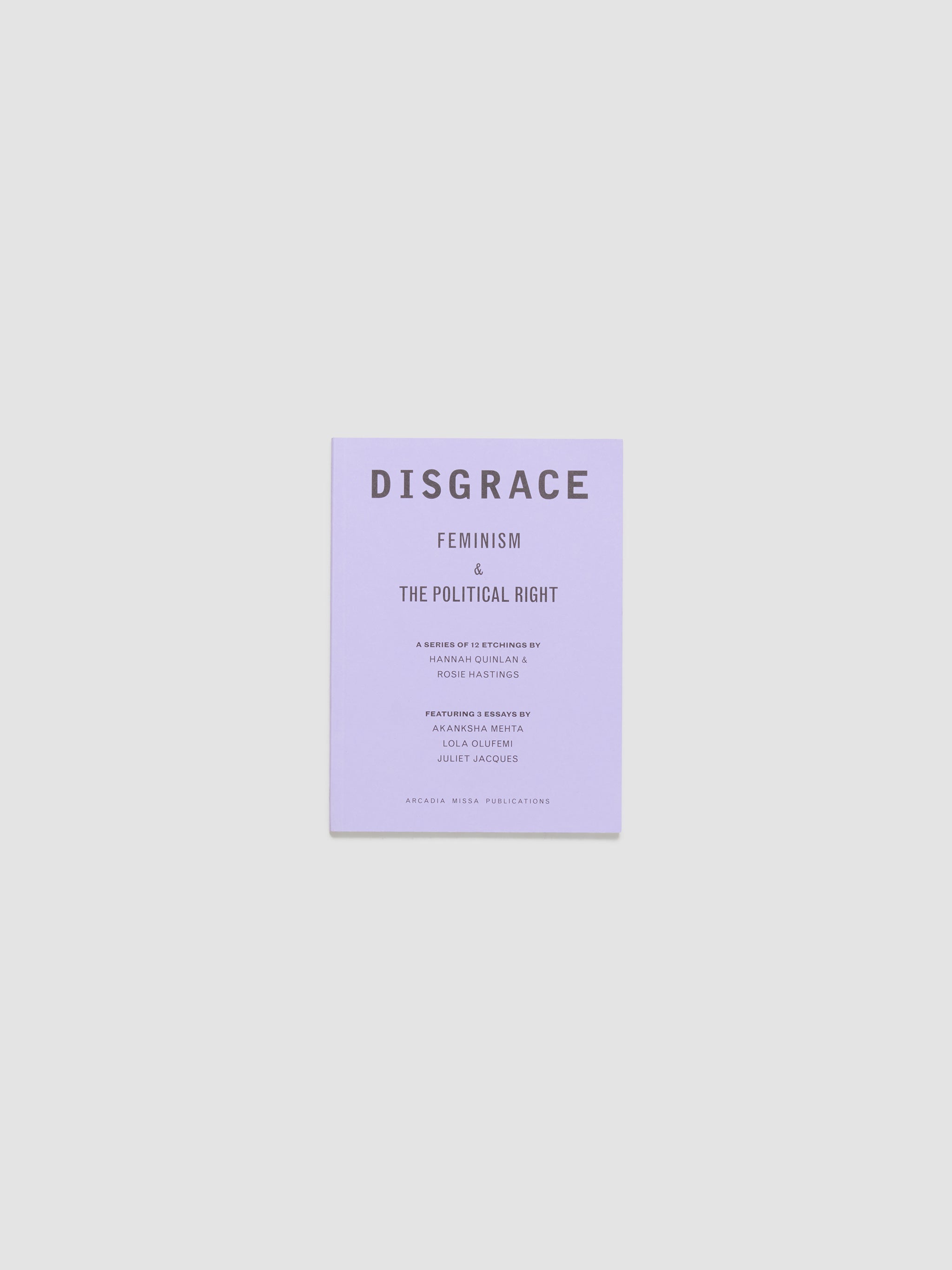 Disgrace: Feminism & the Political Right